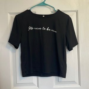 Shein “It’s nice to be nice” T-shirt